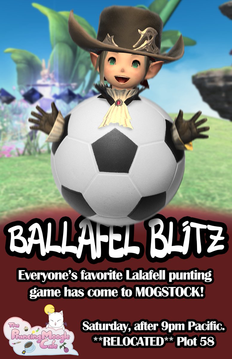 Prancing_Moogle's tweet photo. Prancing Moogle is also hosting Ballafel Blitz TONIGHT at Mogstock!
Join us at 9pm Pacific at the Cursed Coin Market for some good ol' fashioned Lalafel-punting fun!
Crystal > Mateus
Lavender Beds Subdivision
Ward 22, Plot 58
#FFXIV #FF14 #PlayerEvents #FinalFantasyXIV https://t.co/tGORPm5M99