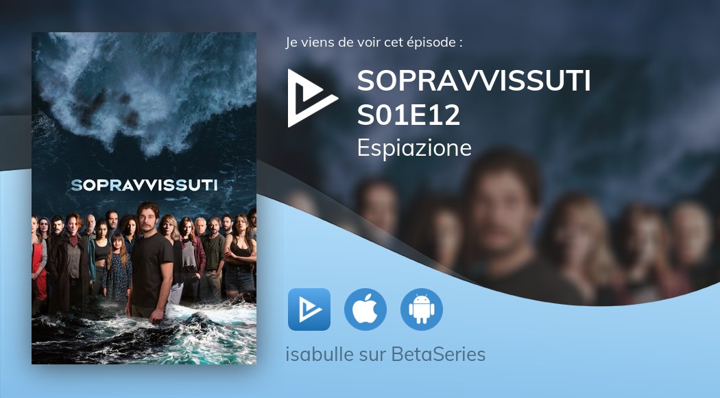 Isa_Bulle's tweet photo. Vient de regarder Sopravvissuti S01E12 avec @betaseries https://t.co/AANe5bACk7