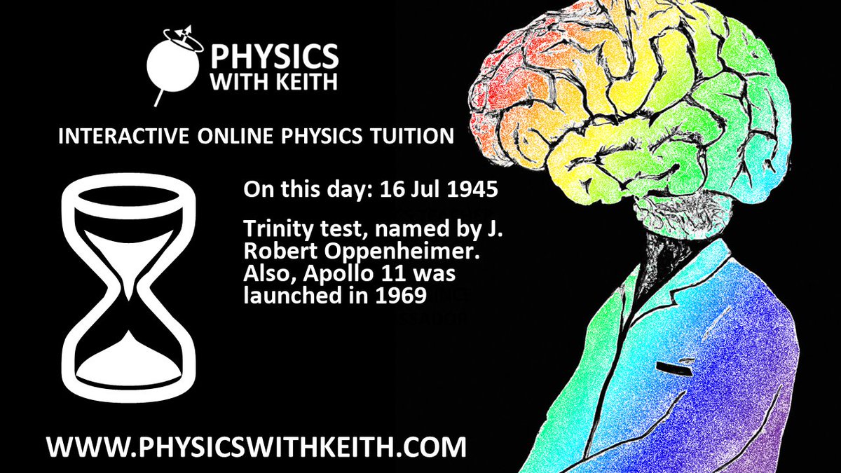 PhysicsKeithAds's tweet image. #OnThisDay (according to wikipedia) in 1945: Trinity test, named by J. Robert Oppenheimer. Also, Apollo 11 was launched in 1969