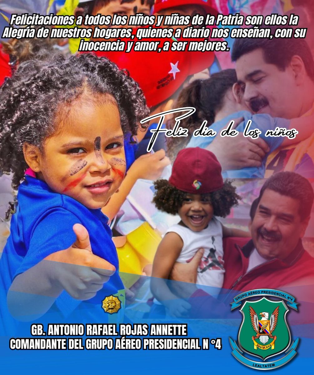 Gapn_4's tweet photo. #Hoy16Julio 
GB. Antonio Rafael Rojas Annette Cmdte del Grupo Aéreo Presidencial N °4 se complace en Felicitar a todos los niños y niñas de la Patria son ellos la Alegría de nuestros hogares, quienes a diario nos enseñan, con su inocencia y amor, a ser mejores.
#EnAlasVenceremos https://t.co/Ap7Wz1ZgXq
