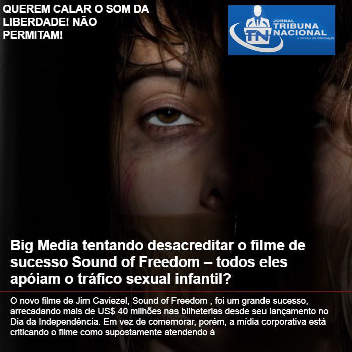 Sound of Freedom  Conheça o filme que está sendo um sucesso nas