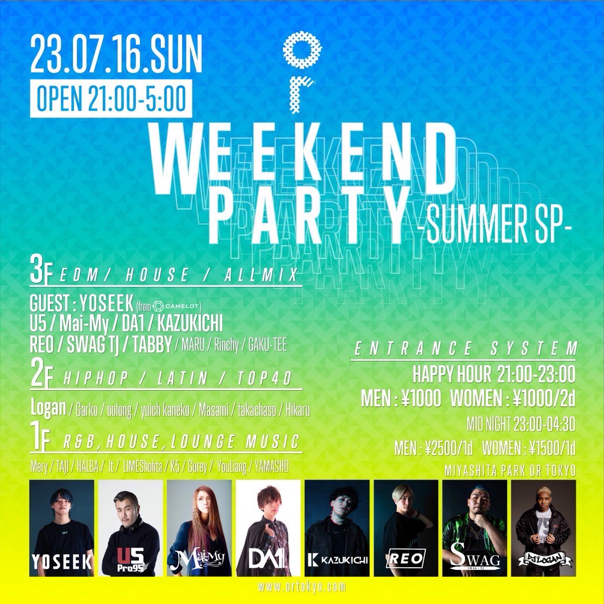 ortokyoofficial's tweet photo. ⚫️TONIGHT⚫️
🗓️JUL.16
OR WEEKEND PARTY -SUMMER SP-
21:00-5:00

HAPPY HOUR 21:00-23:00　男性1000円NoDrink　女性1000円2d
MID NIGHT 23:00-4:30 男性2500円1d　女性1500円1d

3F GUEST : YOSEEK（club camelot）
U5 / MAI-MAY / DA1 / KAZUKICHI / REO / SWAG TJ
TABBY / MARU / Rinchy / GAKU-TEE https://t.co/VSoMstY1XP