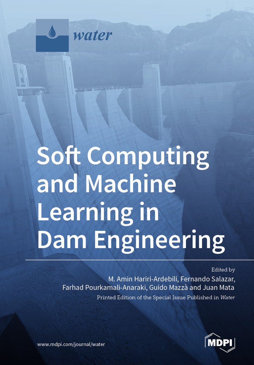 Water_MDPI's tweet image. 📚New Special Issue Book is online!
✏️#SoftComputing and #MachineLearning in #Dam Engineering
✏️Edited by Dr. M. Amin Hariri-Ardebili, Dr. Fernando Salazar, Prof. Farhad Pourkamali-Anaraki, Mr. Guido Mazzà, and Dr. Juan Mata
✏️SI book link: mdpi.com/books/book/726…