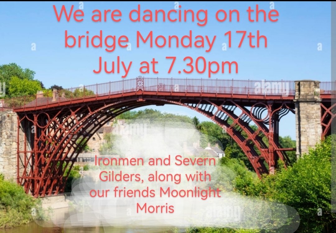 We are dancing on the historic Ironbridge Monday night. Joined by the wonderful Moonlight Morris.