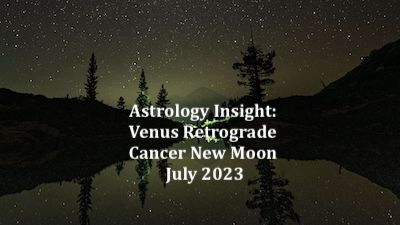 PamCucinell's tweet photo. Astrology Insight: Venus Retrograde, Cancer New Moon, July 2023 - https://t.co/aATPNKO5b9 https://t.co/H1Q9I7kIvS