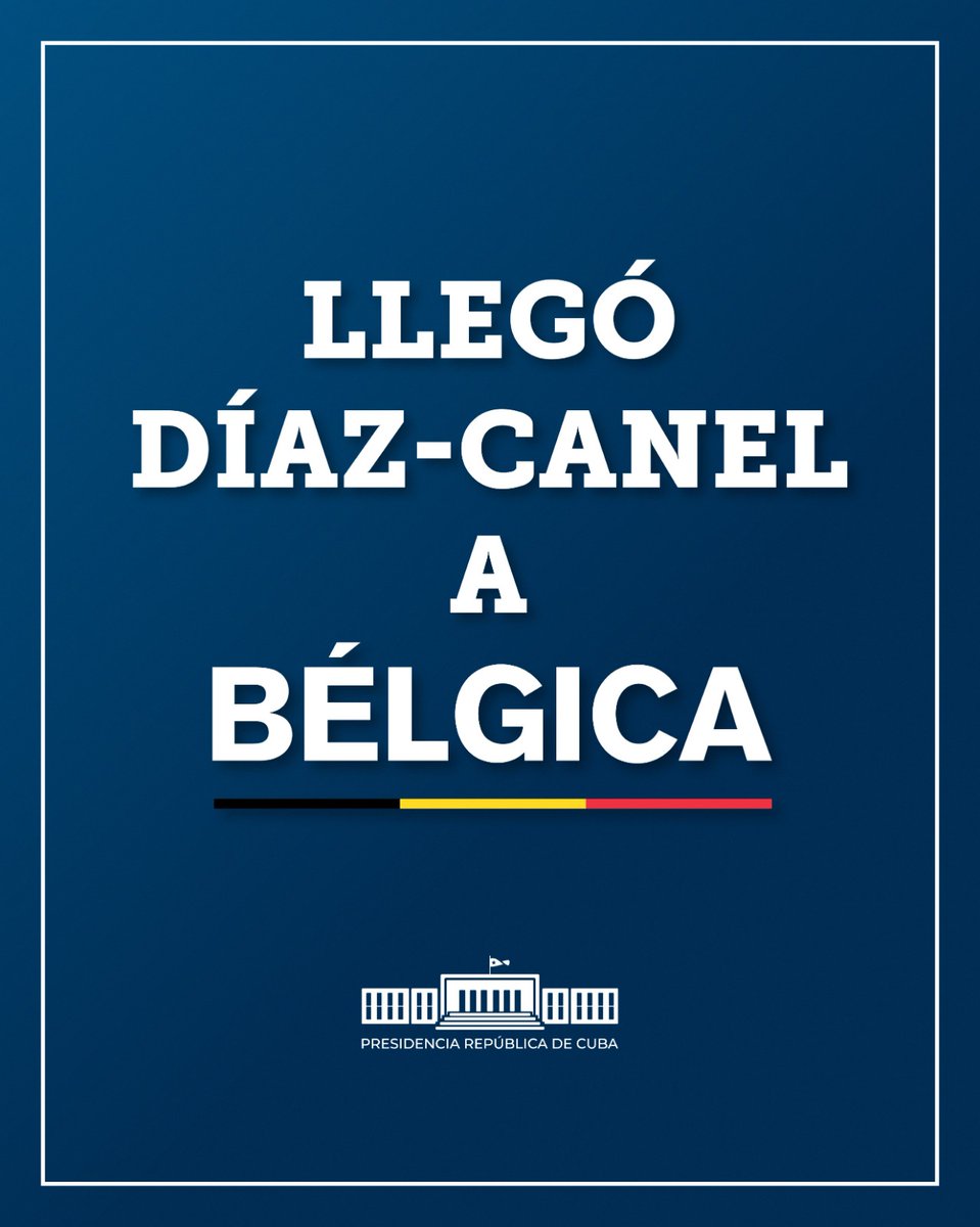 PresidenciaCuba's tweet photo. 🇧🇪| El presidente @DiazCanelB ya está en #Bélgica para participar en la III #CumbreCelacUE, que comenzará mañana en Bruselas.

#DíazCanelEnBélgica https://t.co/SGarj6wdCR