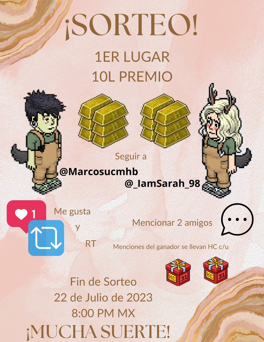 SORTEO
Un Ganador, premio de 10L 

Seguir a:
<a href="/Marcosucmhb/">Marcosucm</a> 
@_IamSarah_98 

Dar 
MG y RT

Mencionar a 2 amigos 
Los amigos que mencione el ganador se llevarán 31 días de HC

Terminará el día 22 de Jul de 2023  a las 8:00pm hora MX y los ganadores se anunciarán al día siguiente
