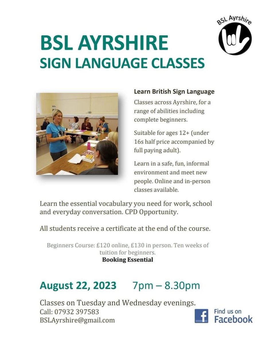 ⭐ August 2023 Classes ⭐

British Sign Language Beginners Classes

Tuesday evenings starting 22nd August - BSL Beginners (in person) 10 weeks in Loans Village Hall, 7-8.30pm. £130.

Wednesday evenings starting 23rd August - BSL Beginners (online) 10 weeks 7-8.30pm. £120.