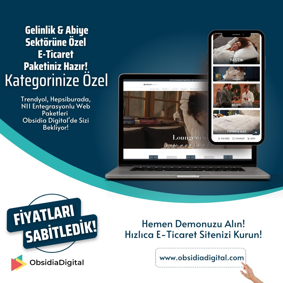 Hayallerinizdeki gelinliği bulmanın zamanı
geldi! 💍💐 Penelope Abiye Gelinlik E-Ticaret Paketi
ile abiye ve gelinlik satışlarınızı büyütün. Özel tasarım,
kullanıcı dostu arayüz ve daha fazlası için hemen
keşfedin! 🌟💖

obsidiadigital.com
info@obsidiadigital.com

#eticaret
