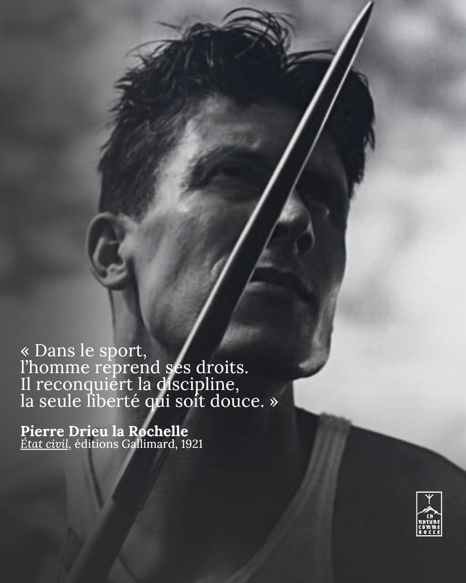 « Dans le sport, l’homme reprend ses droits. Il reconquiert la discipline, la seule liberté qui soit douce. »

✍️ Pierre Drieu la Rochelle

——

#ᛉLaNatureCommeSocleᛉ #LaNatureCommeSocle #Littérature #Philisophie #Tradition #Héritage #Sport #PierreDrieulaRochelle #Liberté