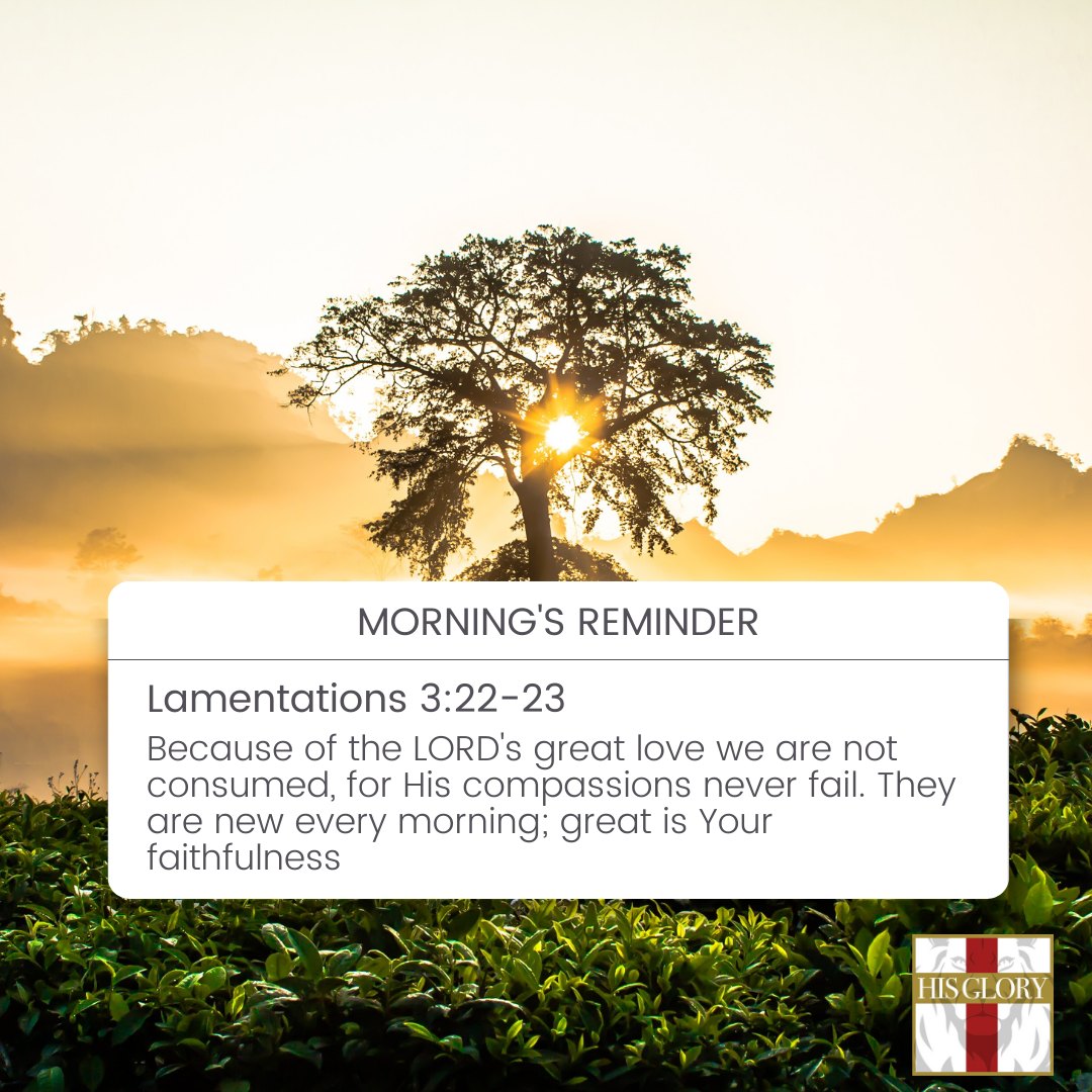 Lamentations 3:22-23
Amen! Praise the Lord!
hisglory.me
#faithoverfear #bible #JesusisLord #wordoftheday #Godisgood #Holyspirit #Lord #love #compassion #faithfulness #mercy #blessing #Godlovesyou #TrustGod #relationshipwithJesus #fellowship #praise #savedbygrace