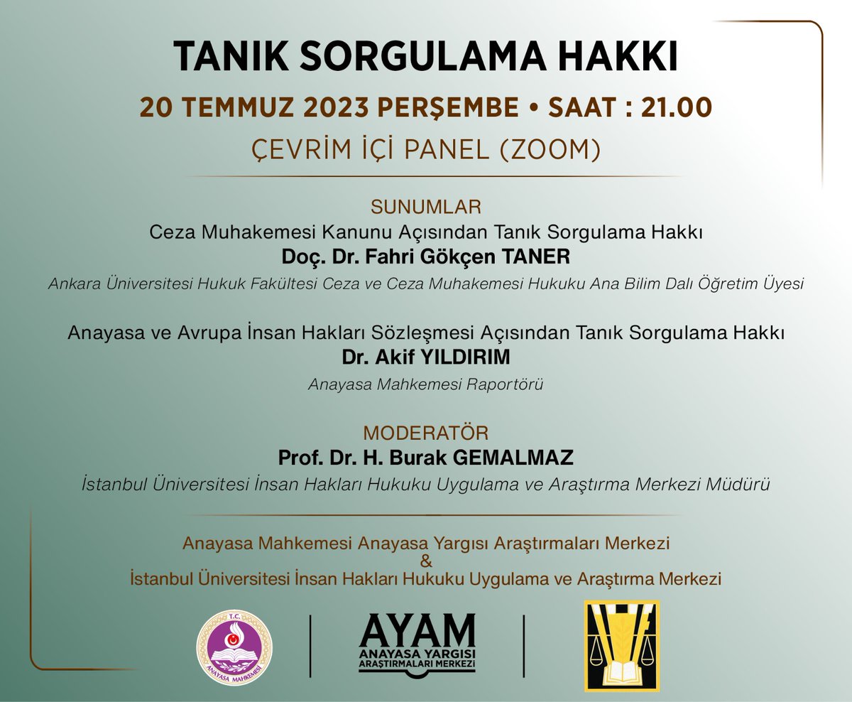 İstanbul Üniversitesi İnsan Hakları Hukuku Merkezi ile Anayasa Mahkemesinin beşinci tematik etkinlik olarak düzenlediği "Tanık Sorgulama Hakkı” konulu çevrimiçi panel, 20 Temmuz Perşembe Saat 21:00’de.
Kayıt için:
docs.google.com/forms/d/e/1FAI…