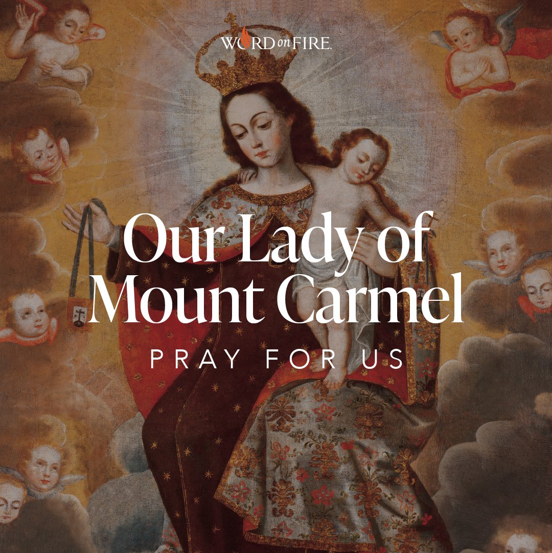 Our Lady of Mount Carmel, pray for us!