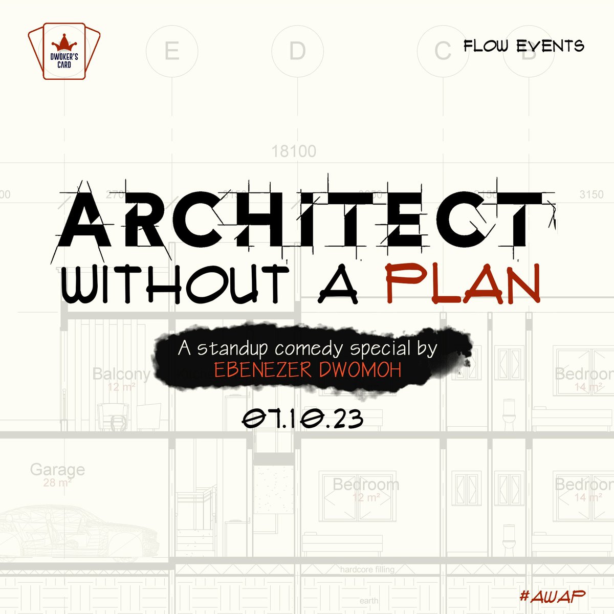EbenezerDwomoh_'s tweet photo. My third comedy special ARCHITECT WITHOUT A PLAN is on Saturday, October 7, 2023.
#awap #dwokerscard https://t.co/79A66r0Xlw