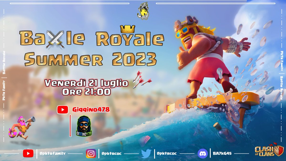 🏆Battle Royale Summer 2023🏆
by <a href="/pktrcoc/">PkTr Family</a>

È tempo di congedarsi per le vacanze estive con il nuovo evento esclusivo targato PkTr Family!

📆Venerdì 21 luglio - ore 21:00
⏰100min
⚔️45 giocatori
🤑Premi per🥇&amp;🥈

🇮🇹 YouTube <a href="/Giggino478/">Giggino478</a> ➡️ youtube.com/@Giggino478
