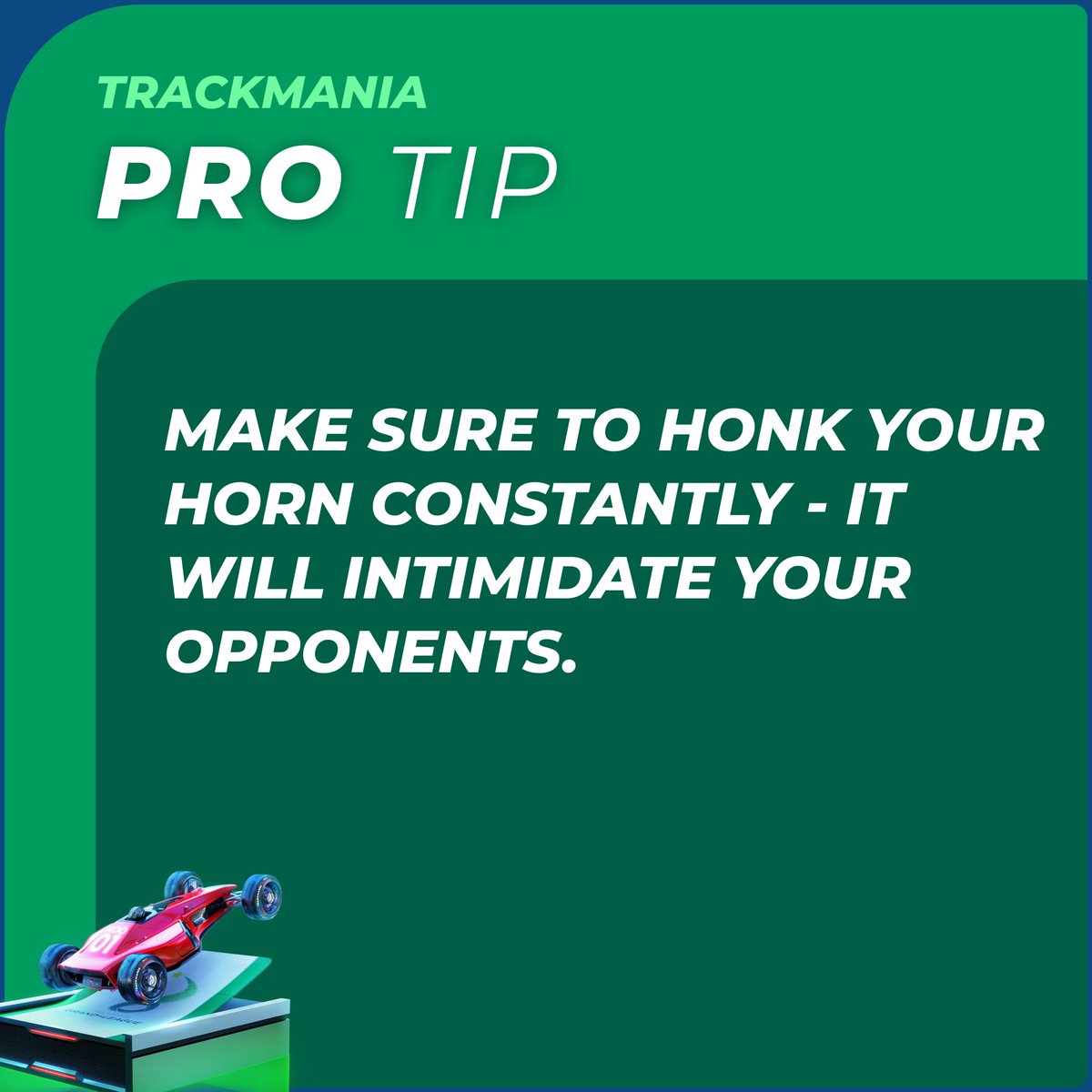TMProTips's tweet image. Assert you dominance by constantly honking.

Follow for more professional Trackmania tips to improve your driving skills and get easy author times!

#trackmania #skill #racing #game #videogame #gamer #gaming  #playstation #xbox