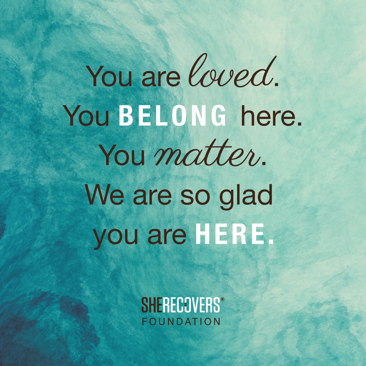 She_Recovers's tweet photo. Just in case you forgot, we'll say it again... 

You are loved. You belong here. You matter. We're so glad you are here.

#SHERECOVERS #SHERECOVERSTogether #Community #Love #Belonging #Worthiness #Gratitude https://t.co/M4W9CsuKkv