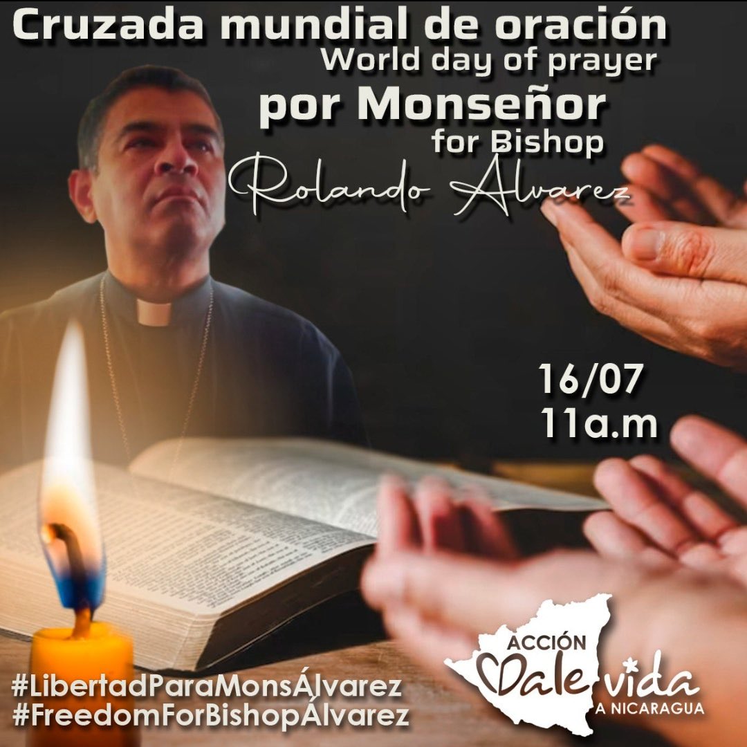 #FreeBishopAlvarez #SOSNicaragua #LibertadParaLosPresosPoliticos #July16 #DayOfPrayer