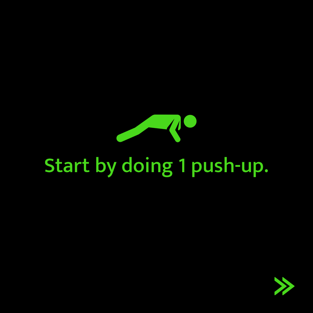 Start by doing 1 push-up.