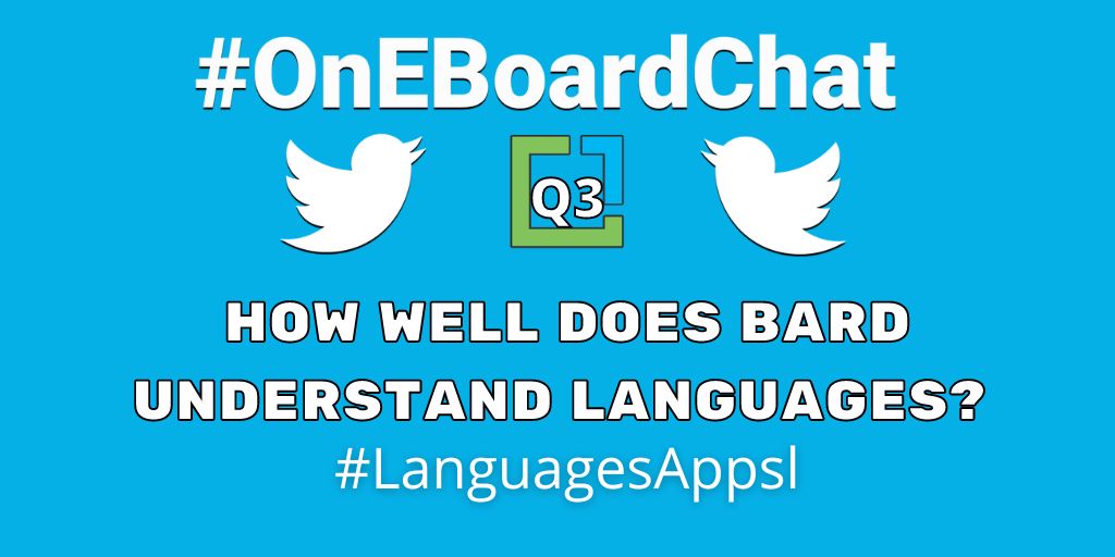 NinaTrankova's tweet photo. Q3: How well does Bard Understand languages?
#LanguagesApps #OnEBoardChat https://t.co/G5IZo46H13