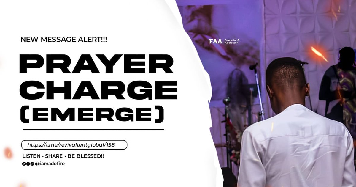 Firenababa's tweet photo. New Message alert
Prayer Charge (Emerge)

https://t.co/nzVraajz7H

Listen and be blessed.
#30millionteenssoulsonfire
#TeensThatPray
#TeensOnCampuses
#TheRevivalCongress
#TheRevivedOnes
#revivaltentglobal https://t.co/OPWf1nwIqZ
