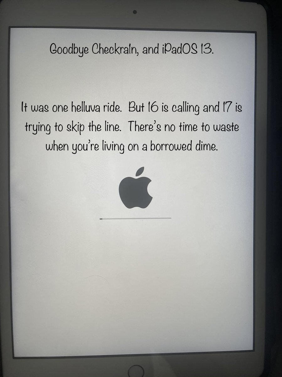 BrianVS's tweet image. #adios #vayacondios #ipadOS 13 #checkra1n I didn’t wanna do that to you.  But 9.3.5 hasn’t been too useful and I just saw you turning into the next 9.3.5 real soon if ya stayed on 13. Just think- now you can be abused on two more major firmwares! #jailbreak Tweak updates eta soon