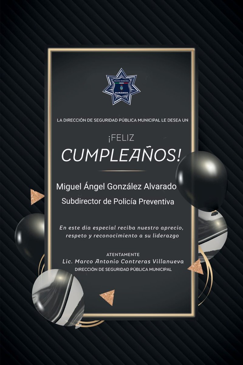 Feliz cumpleaños estimado Miguel Ángel González Alvarado, subdirector de Policía Preventiva de <a href="/DMSPDGO/">DMSP DGO</a>. Que este día esté lleno de alegría y que sigas cosechando éxitos. #FelizCumpleaños