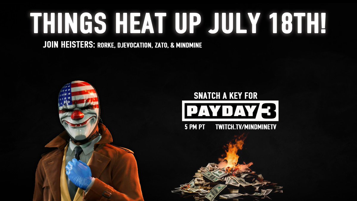 EvinCAnderson's tweet image. Get 🔥 fired up for July 18th, Heisters! 

Join @DJevocation, Rorke, @zatofoto, &amp;amp; me for #Payday2 Heists &amp;amp; several chances at keys for @PAYDAYGame 3! 

#Payday3 #Payday2 #GameGiveaway

*Event not sponsored by Game Developer, Publisher, or Twitch.