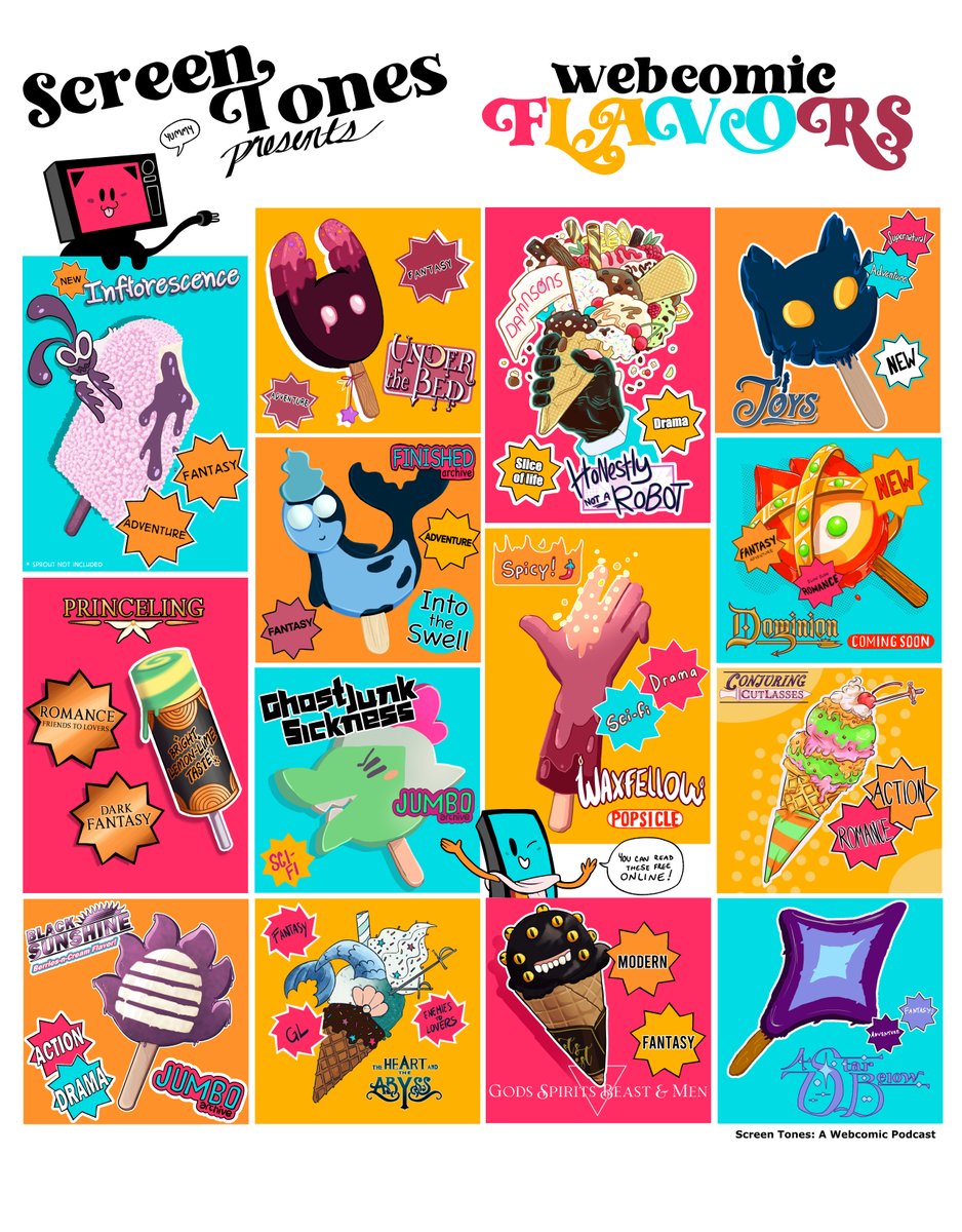 🚐🎶🎶🎶

The  Screen  Tones  Ice  Cream  Truck  is  in  the  neighborhood  and  we  have  some  fantastic  flavors  on  the  menu!

Check  out  these  webcomic  themed  ice  creams  to  help  you  stay  cool  this  summer🍦

Big  thanks  to  everyone  who  participated!!