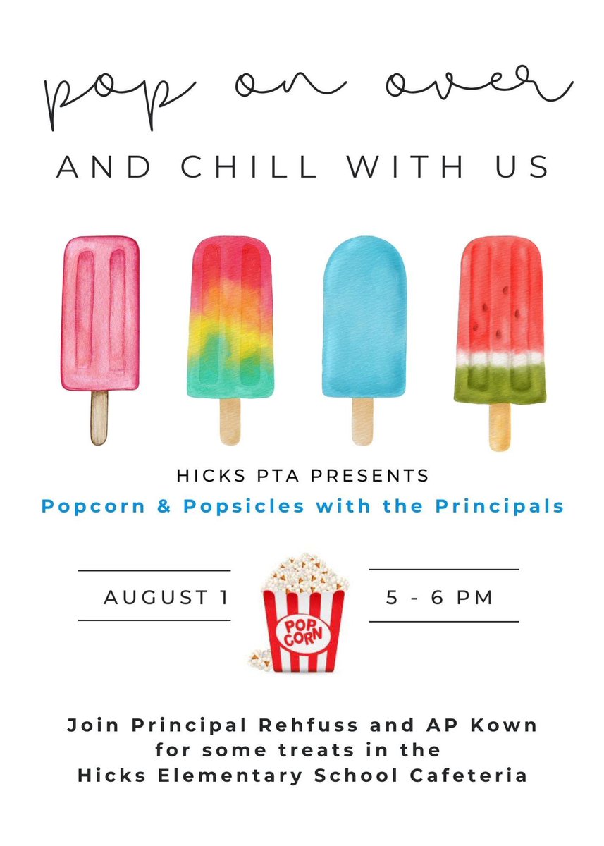 Mark your calendars for popcorn and popsicles with the principals!