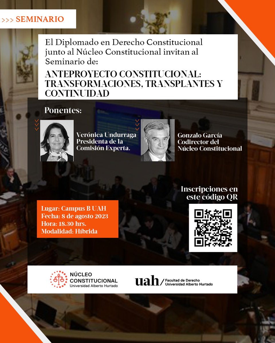#DerechoUAH | Te invitamos al seminario “Anteproyecto constitucional: transformaciones, transplantes y continuidad”, impulsado por el Diplomado en Derecho Constitucional.

📌Agéndalo el 8 de sep. a las 18:30 hrs en el Campus B-

⛔ Importante: Inscripciones a través del Código QR