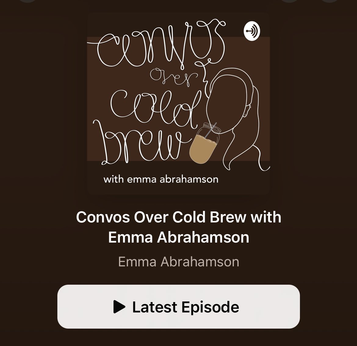 “What’s Up Fellas?”

Since May of 2020 Emma has hosted the “Convos Over Cold Brew” podcast where she sits down with friends and fellow runners

The show covers everything from running to mental health to nutrition

In 2022, it was in the Top 5% of podcasts shared globally