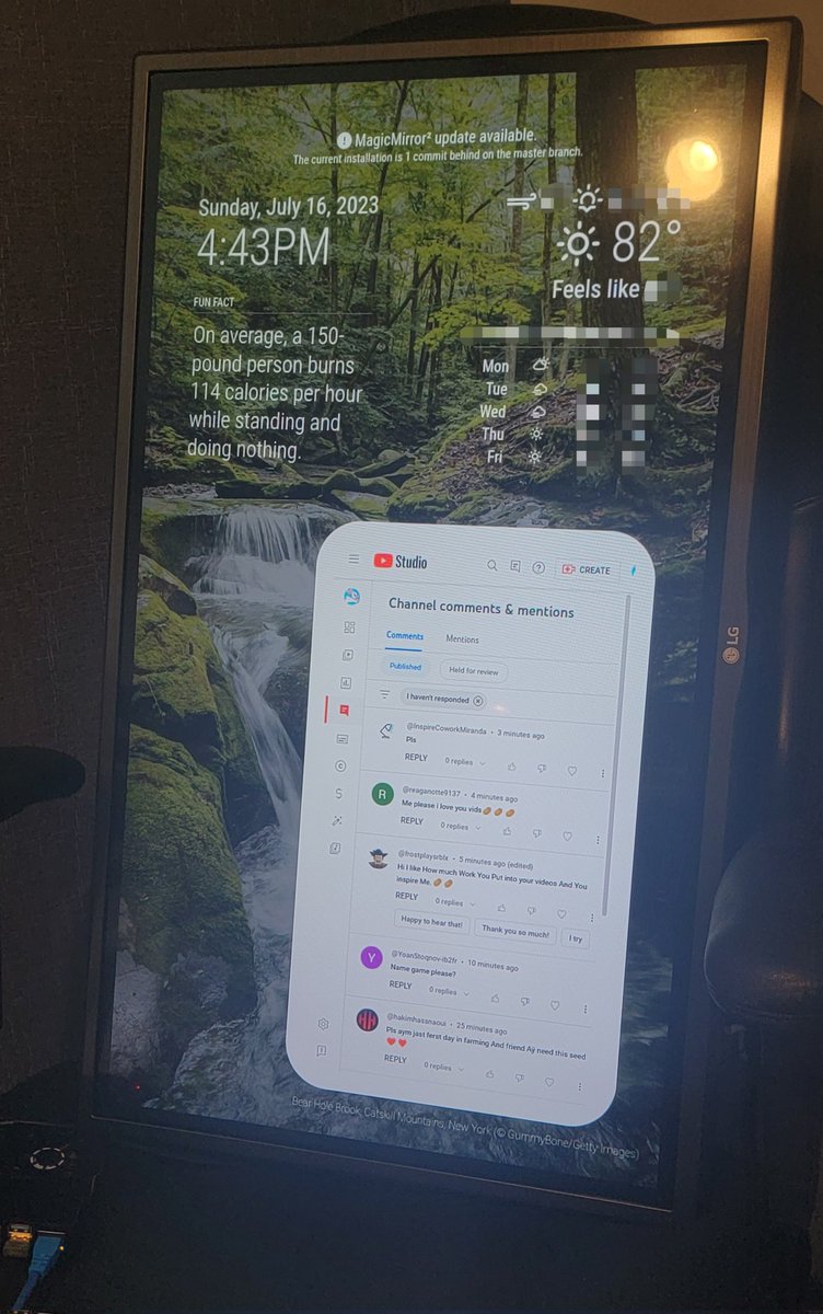 Very happy with how my raspberry pi project turned out! Was able to use a module to display a list of recent comments. Doesn't fit the aesthetic I wanted because it is just a webpage that auto refreshes :p