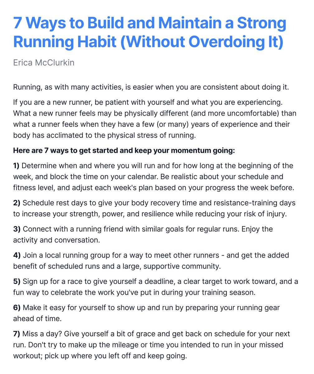 7 Ways to Build and Maintain a Strong Running Habit (Without Overdoing It). Running, as with many activities, is easier when you are consistent about doing it. Get started and keep your momentum going with these tips.