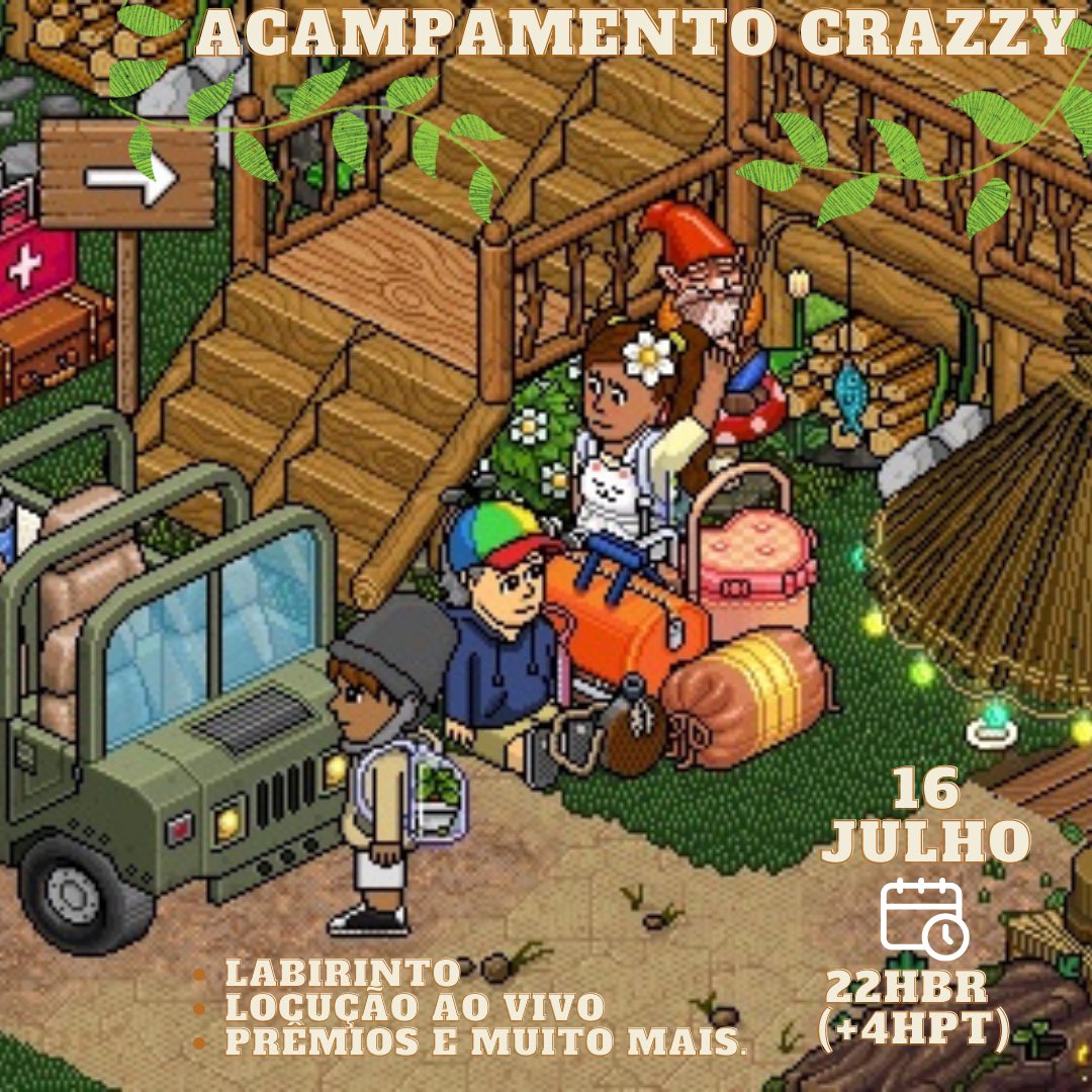Hoje só consegui pensar em uma coisa: Acampamento CrazzY 🏕️💫

Sejam bem vindxs à nosso acampamento, venha desfrutar de um incrível labirinto e concorra a prêmios imperdíveis.🌟 

✨ Locução ao vivo, emblemas exclusivos. 

Local: @Habbinfo 
🗓️16 de julho - 22hBR (+4hPT)