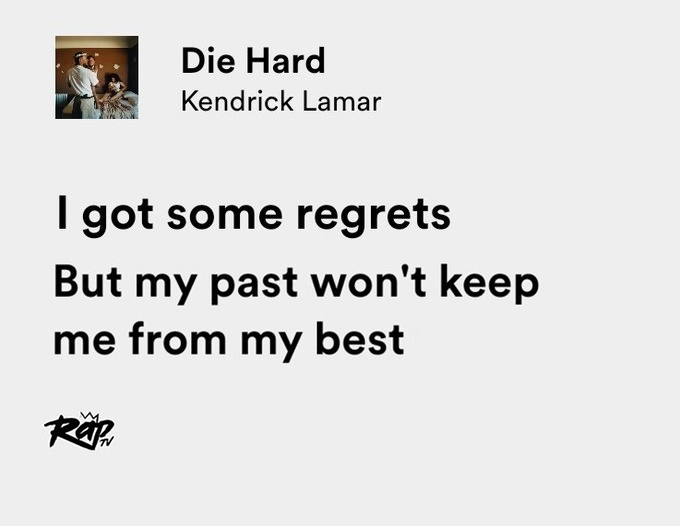 RT @thepopquote: kendrick lamar / die hard https://t.co/ktQD3Y2Rte