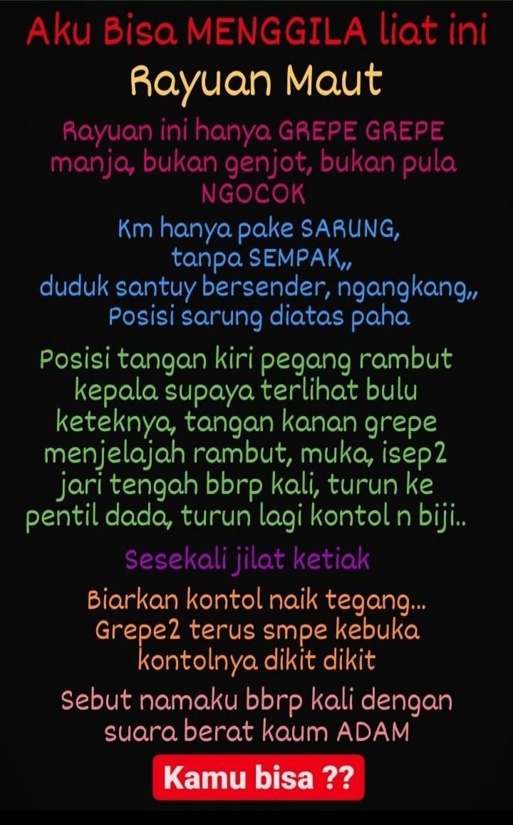 vcs_free777's tweet photo. Inilah RAYUAN maut BERSARUNG &amp; Tehnik berkali2 KLIMAKS tanpa CROT...
Kamu WAJIB faham &amp; BISA

#leni #lenivcs #vcs #vcsgratis #vcsfree #vcscolmek #vcsbugil #budaksex #slave #gairahsex #birahi https://t.co/Zu4kICwCgq