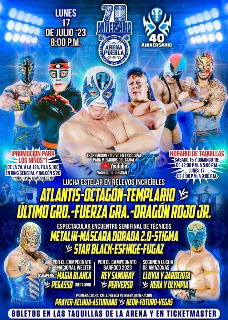 ¡Celebra el 70 Aniversario de la <a href="/Arena_Puebla/">Arena Puebla</a> y los 40 años de carrera de <a href="/Atlantis_CMLL/">Atlantis CMLL</a>! 🤼‍♀️ 

<a href="/CmllPegasso/">Pegasso CMLL</a>👮🏻en en busca del “Campeonato Nacional Welter” del <a href="/CMLL_OFICIAL/">Lucha Libre CMLL</a> ante Magia Blanca y en disputa el “Campeonato Barroco” entre Perverso y Rey Samurai

¡No faltes éste lunes!