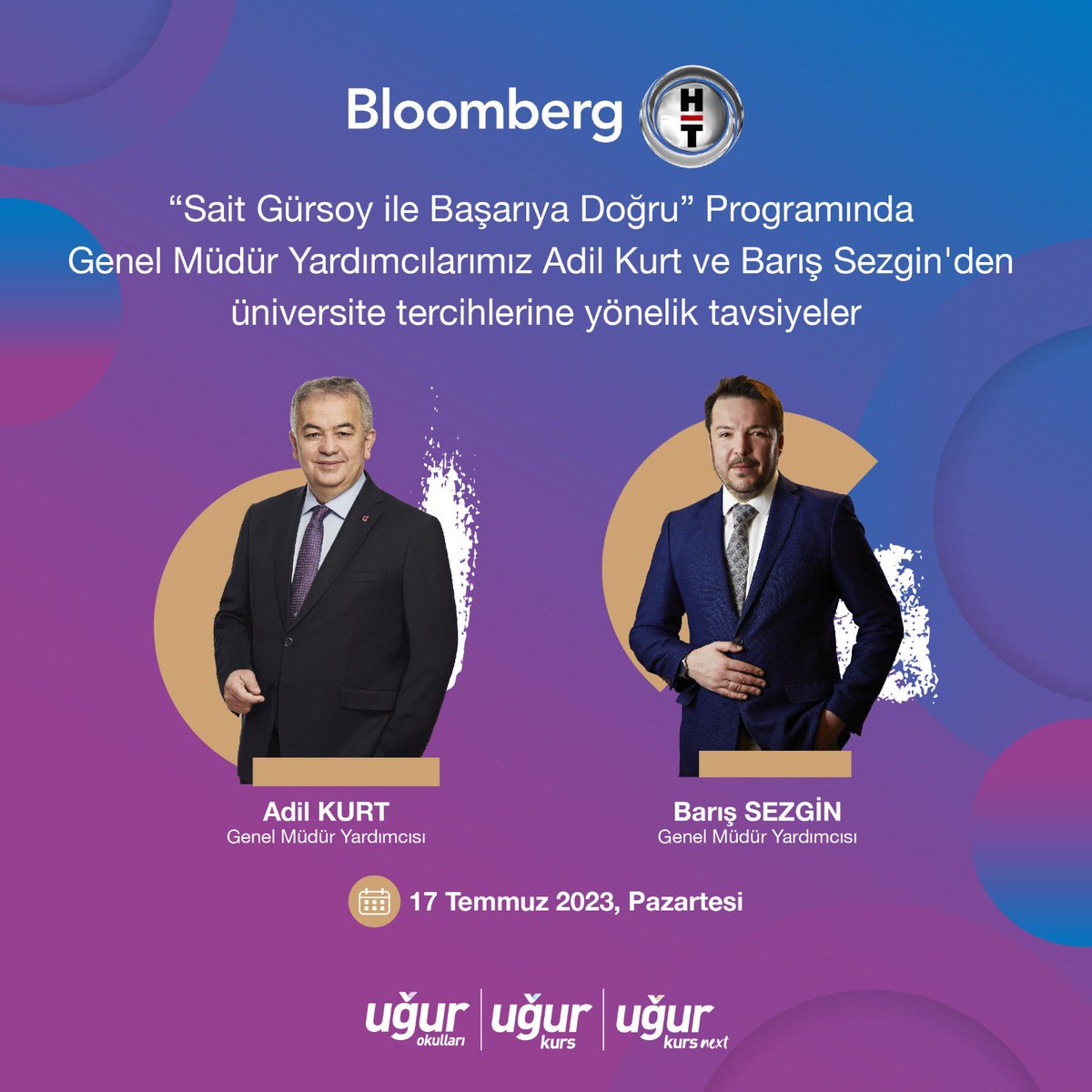 Genel Müdür Yardımcılarımız Adil Kurt ve Barış Sezgin bugün saat 19.20’de Bloomberg HT’de yayınlanan ‘Sait Gürsoy ile Başarıya Doğru’ programına konuk olarak üniversite tercihlerine yönelik bilgilendirmelerde bulunacak.

#UğurKazandırır