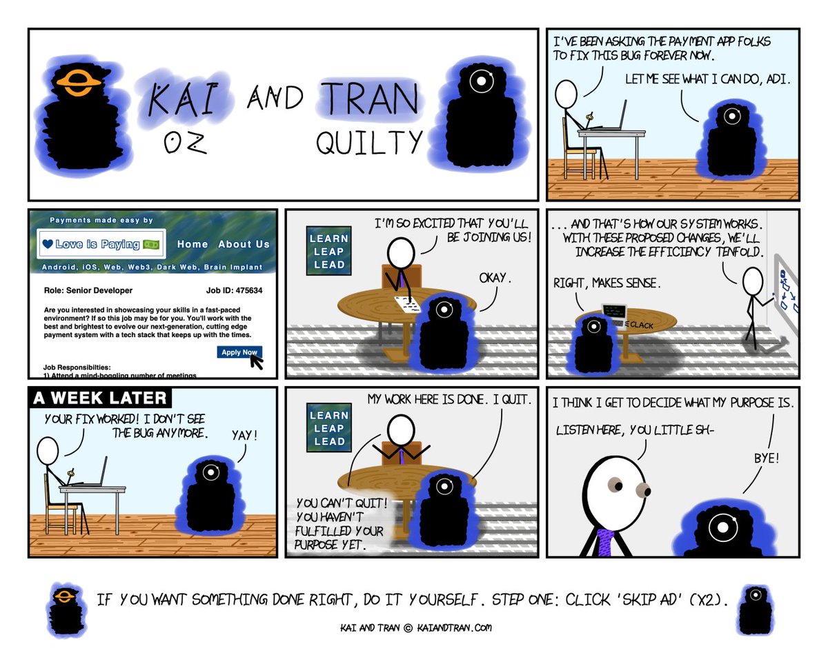 KaiAndTran's tweet image. #50: Seek and Destroy
If you want something done right, do it yourself. Step one: click 'Skip Ad' (x2).
#BugReport #UserExperience #YoutubeTutorials #programmer #developer #HumanResources #ListenHere #webcomic #KaiAndTran #BugBounty
