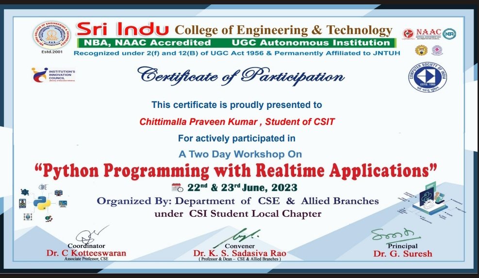 Praveen7105's tweet image. Hello everyone!!!!
Today I am very happy to share my participation certificate of python workshop which I participated in my college.
@nxtwave_tech @rahulattuluri @sashankreddy07 #workshop #pythonprogramming #realtimeapplications #certificate