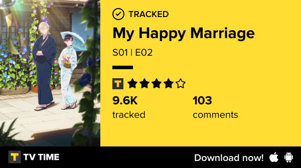 I've just watched episode S01 | E02 of My Happy Marriage! tvtime.com/r/2To3C #tvtime