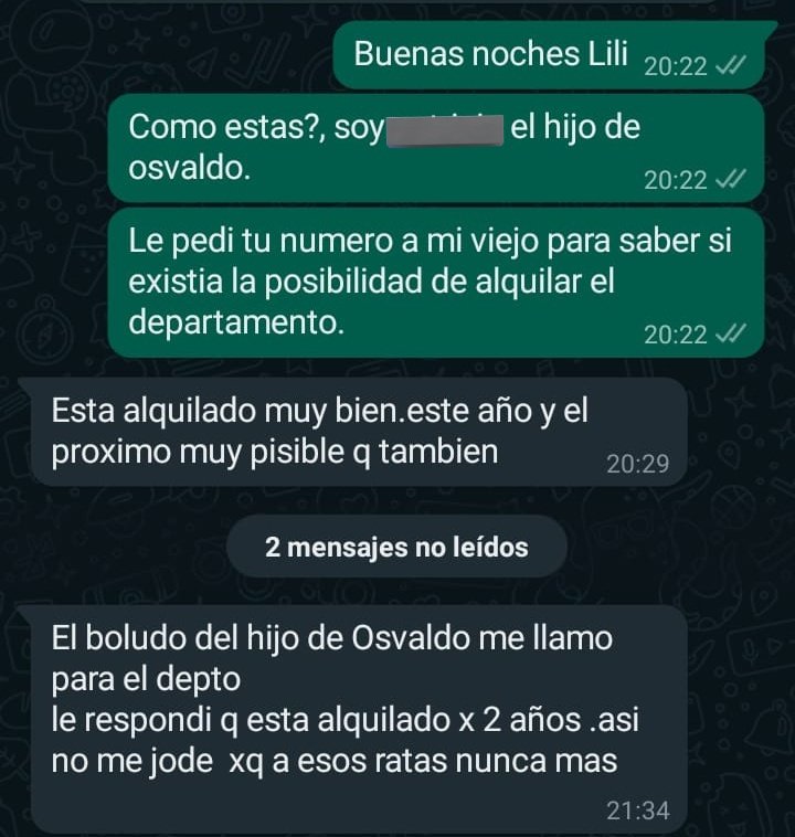 Un amigo mando un mensaje para consultar por un alquiler. Probablemente nada me vuelva a causar tanto hasta que termine el año.