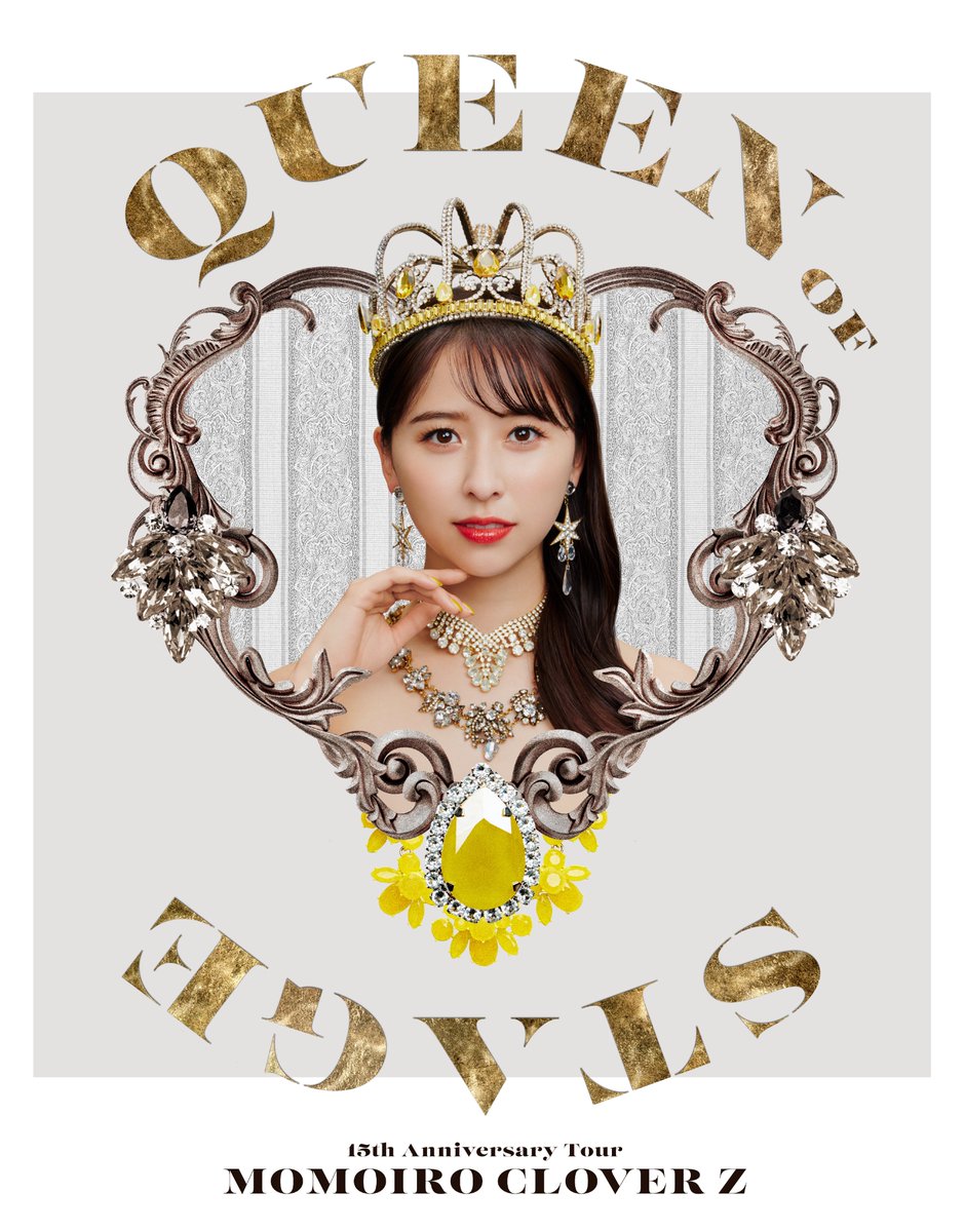 ももQ ツアー MOMOIRO CLOVER Z 15th Anniversary Tour 「QUEEN OF