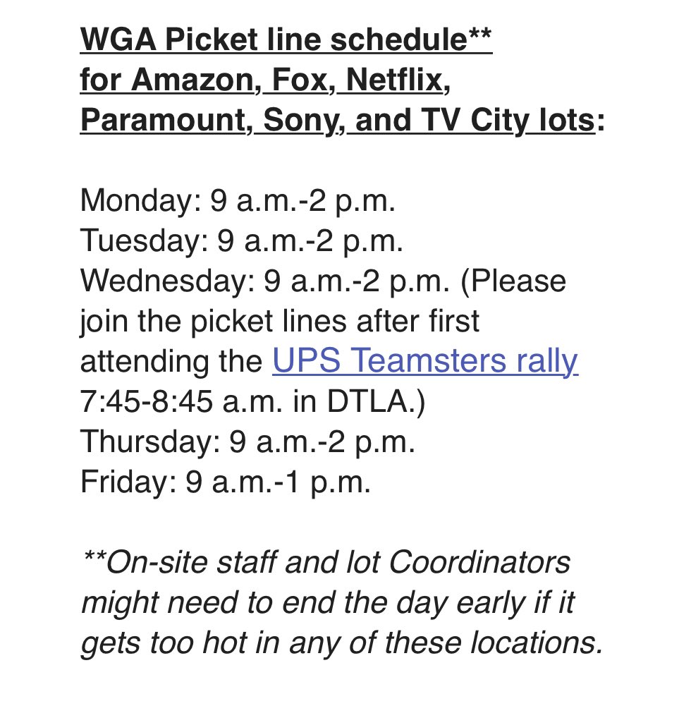 Hey @WGAWest members and picketing friends! Please note the change in schedule this week - both because of an event and because of the heat wave! #WGAstrong