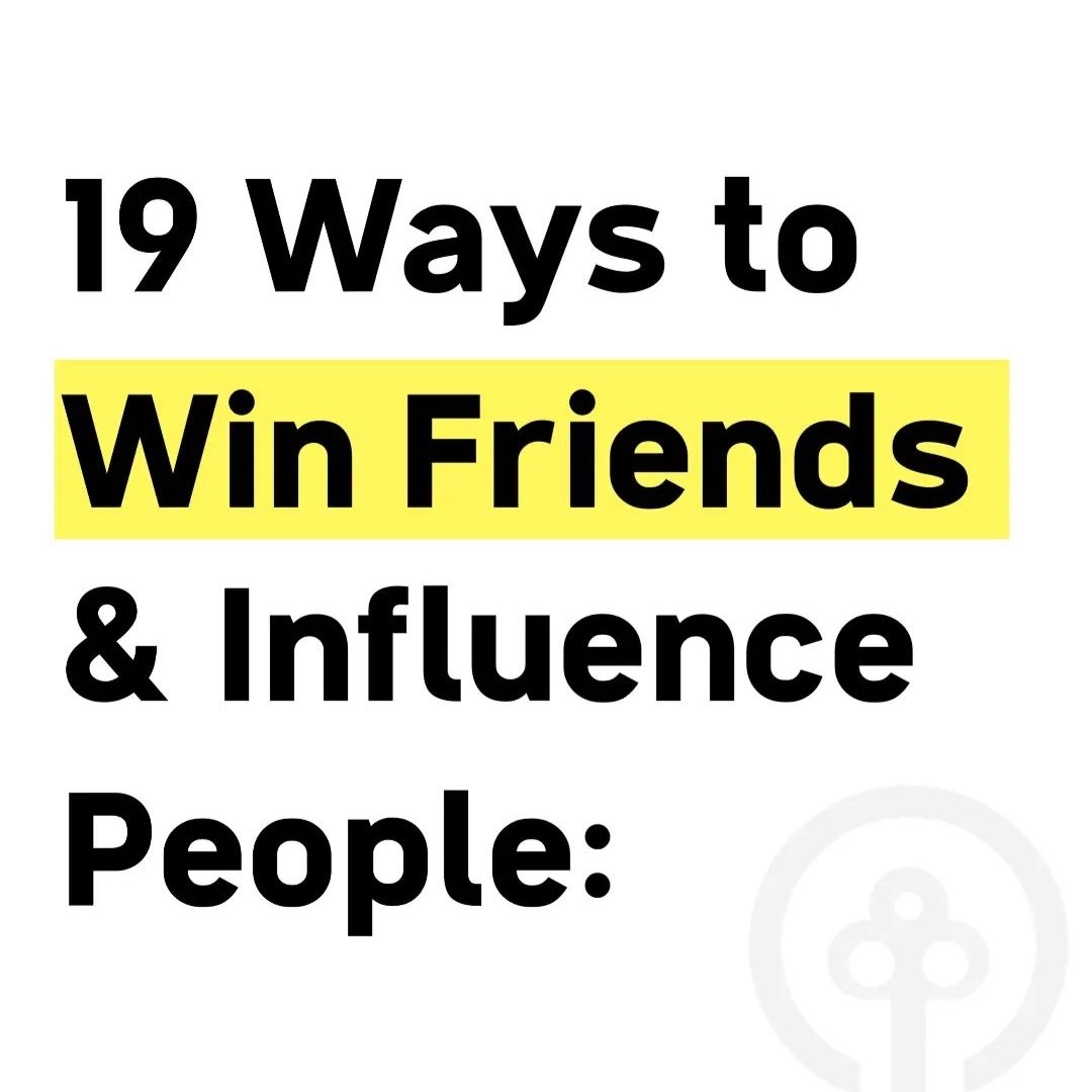 W3Mindset's tweet photo. 19 Ways To Win Friends &amp; Influence People:

//Thread// https://t.co/RJZ9AStnw5