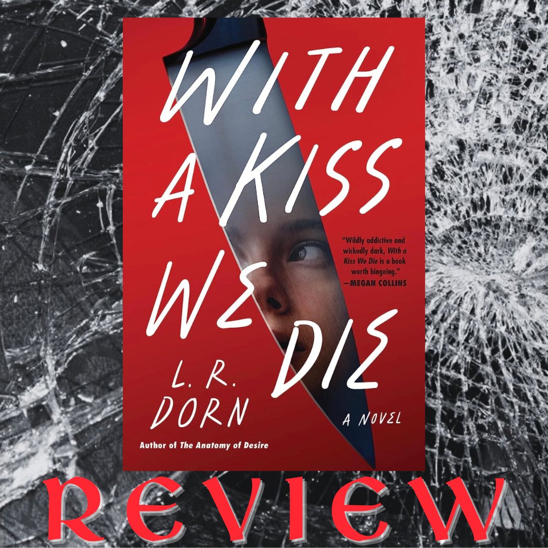 LilibetBomb's tweet photo. !!! #arcreview !!!
Title: With a Kiss We Die
Author: L. R. Dorn
Publisher: @WmMorrowBooks 
Publication Date: July 11th, 2023
Rating: 4 / 5 Stars

You can read my review on #goodreads! https://t.co/QnQJrsSN1M

#lrdorn @NetGalley #williammorrow #withakisswedie #newrelease https://t.co/ThWL5y4P4E