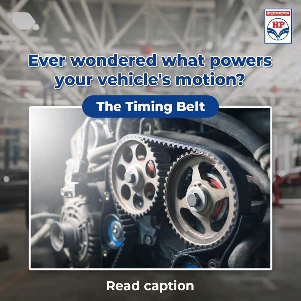 Hindustan Petroleum Corporation Limited on Twitter "The timing belt plays a crucial role in