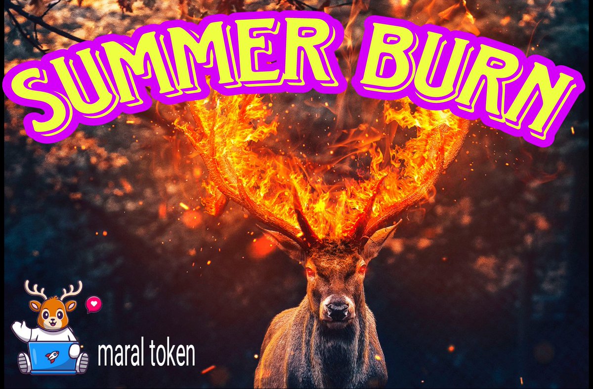 #maral summer burn 🔥 

burn daily 1,000,000 $mrl Until the birth of Maral 🦌🔥 16sep from dev wallet 🧑‍💻

🚀🚀🚀🚀🚀🚀🚀🚀🚀🚀🚀🚀🚀🚀🚀

#BNB  #binance #bsc #bscgem  
#tokenburn #memecoin  #shib #pepe #PEPE2 
#LBank  #BSC10OXGEM