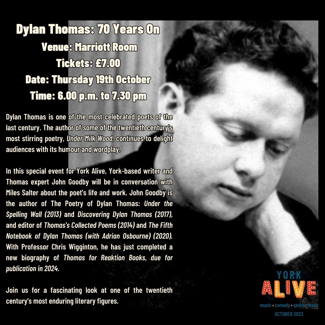 Dylan Thomas: 70 Years On 
Venue: Marriott Room
Tickets: £7.00 
Date: Thursday 19th October 
Time: 6.00 p.m. to 7.30 pm 
Get your tickets here: bit.ly/3Q21ACk
#yorkevent #poetry #literature #spokenword